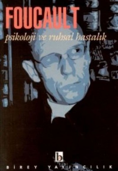 Psikoloji ve Ruhsal Hastalık Psikoloji ve Ruhsal Hastalık
