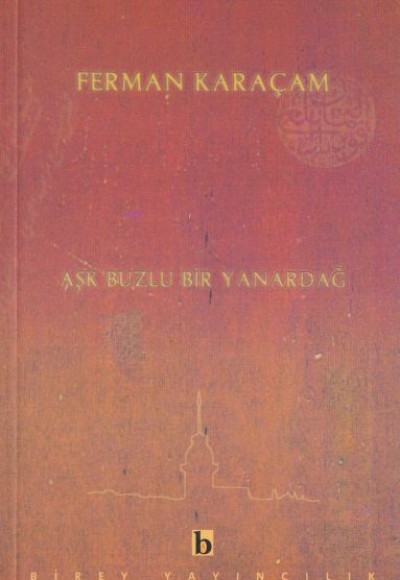 Aşk Buzlu Bir Yanardağ Aşk Buzlu Bir Yanardağ