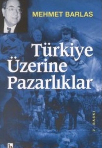 Türkiye Üzerine Pazarlıklar Türkiye Üzerine Pazarlıklar