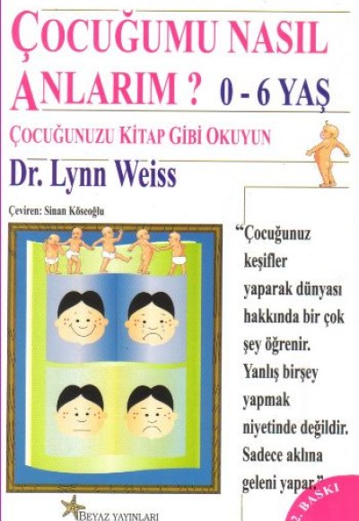 Çocuğumu Nasıl Anlarım 0-6 Yaş Çocuğumu Nasıl Anlarım 0-6 Yaş