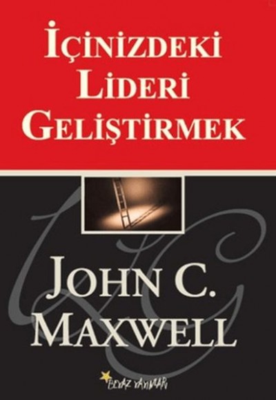 İçinizdeki Lideri Geliştirmek İçinizdeki Lideri Geliştirmek