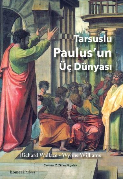 Tarsuslu Paulus'un Üç Dünyası Tarsuslu Paulus'un Üç Dünyası