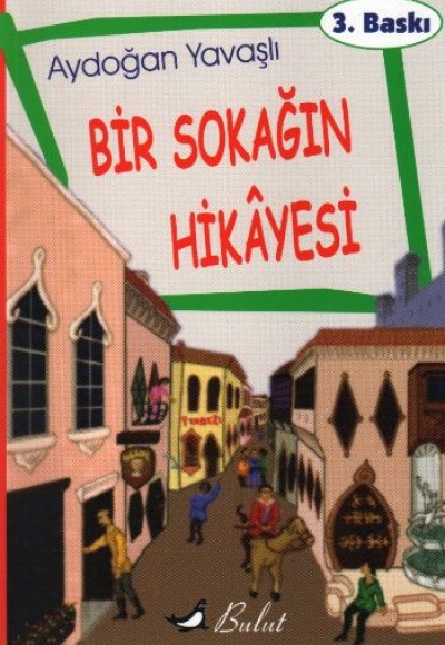 Bir Sokağın Hikayesi Bir Sokağın Hikayesi