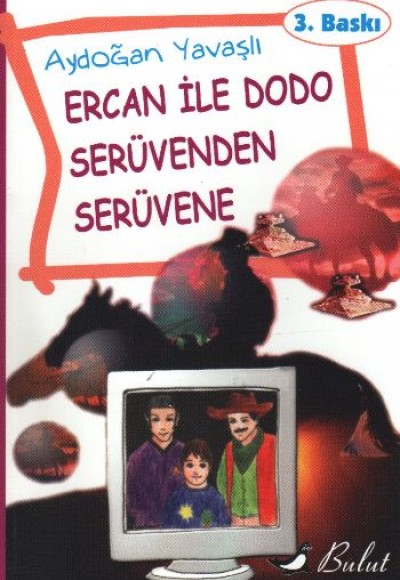 Ercan ile Dodo Serüvenden Serüvene Ercan ile Dodo Serüvenden Serüvene