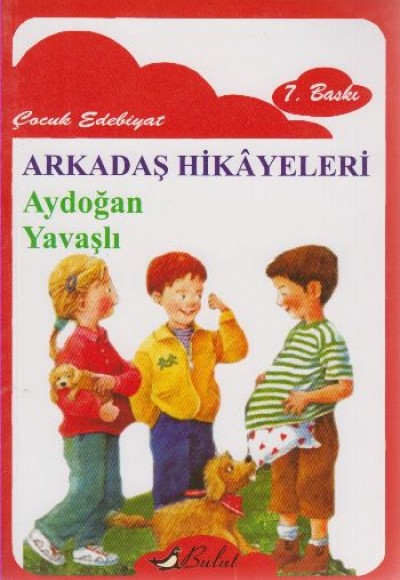 Arkadaş Hikayeleri Arkadaş Hikayeleri