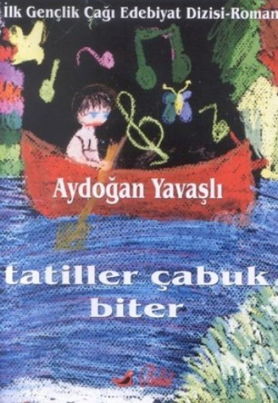 Tatiller Çabuk Biter Tatiller Çabuk Biter