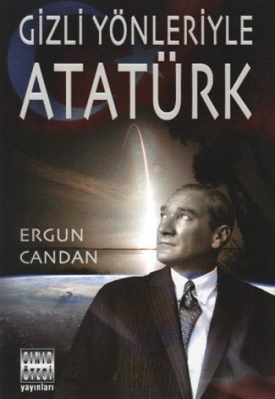 Gizli Yönleriyle Atatürk Gizli Yönleriyle Atatürk
