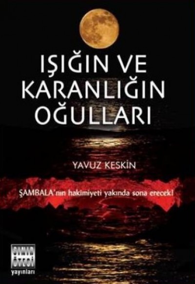 Işığın ve Karanlığın Oğulları Işığın ve Karanlığın Oğulları