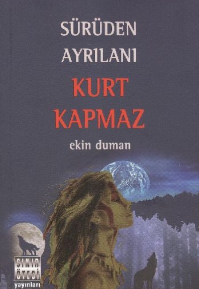 Sürüden Ayrılanı Kurt Kapmaz Sürüden Ayrılanı Kurt Kapmaz