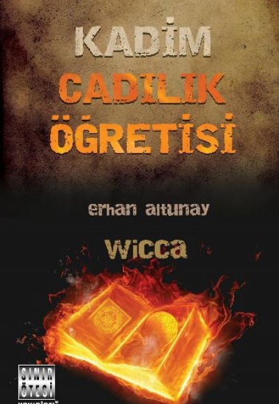 Kadim Cadılık Öğretisi Kadim Cadılık Öğretisi