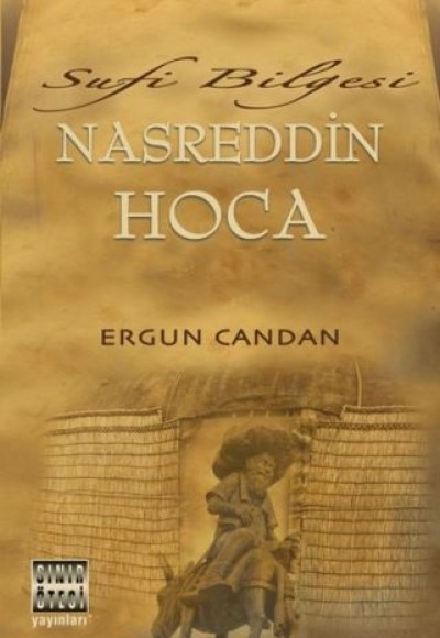 Sufi Bilgesi Nasreddin Hoca Sufi Bilgesi Nasreddin Hoca