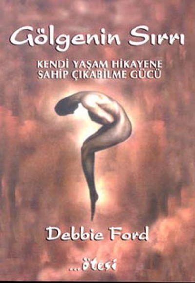 Gölgenin Sırrı Kendi Yaşam Hikayene Sahip Çıkabilme Gücü Gölgenin Sırrı Kendi Yaşam Hikayene Sahip Çıkabilme Gücü