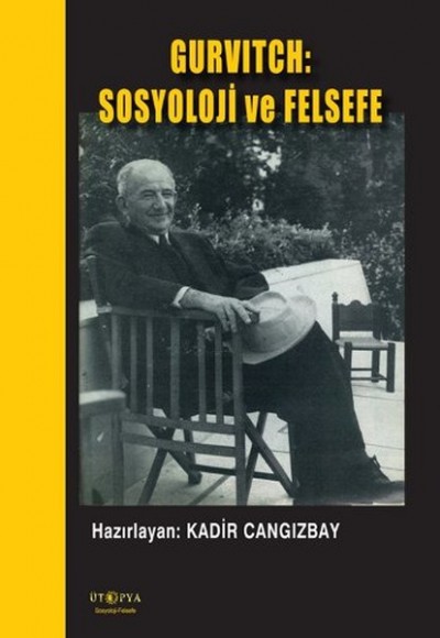Gurvitch: Sosyoloji ve Felsefe Gurvitch: Sosyoloji ve Felsefe