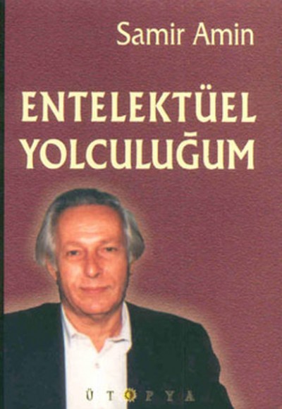 Entellektüel Yolculuğum Entellektüel Yolculuğum