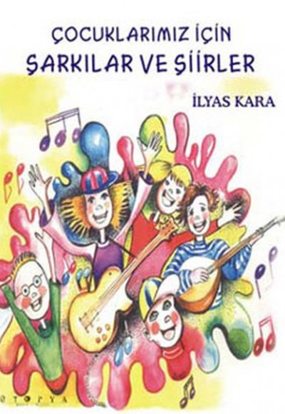 Çocuklarımız İçin Şarkılar ve Şiirler Çocuklarımız İçin Şarkılar ve Şiirler