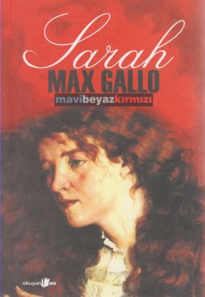 Sarah - Mavi Beyaz Kırmızı 3. Cilt Sarah - Mavi Beyaz Kırmızı 3. Cilt
