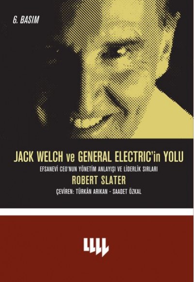 Jack Welch ve General Electric’in Yolu Jack Welch ve General Electric’in Yolu