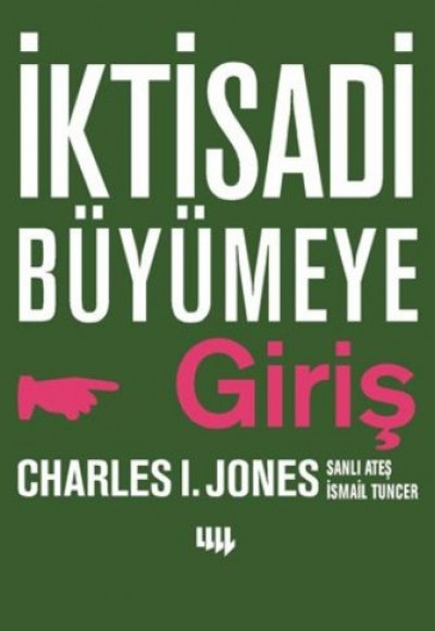 İktisadi Büyümeye Giriş İktisadi Büyümeye Giriş