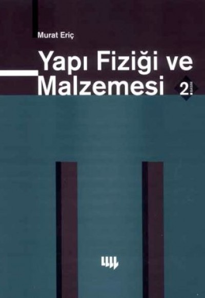 Yapı Fiziği ve Malzemesi Yapı Fiziği ve Malzemesi
