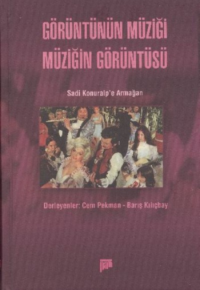 Görüntünün Müziği Müziğin Görüntüsü Görüntünün Müziği Müziğin Görüntüsü