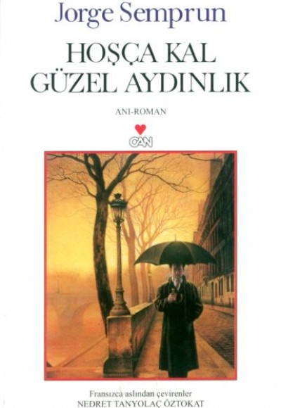 Hoşça Kal Güzel Aydınlık Hoşça Kal Güzel Aydınlık