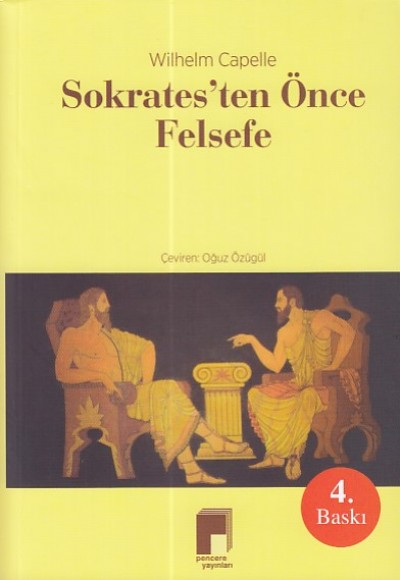 Sokrates'ten Önce Felsefe Sokrates'ten Önce Felsefe