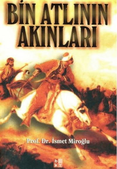 Bin Atlının Akınları