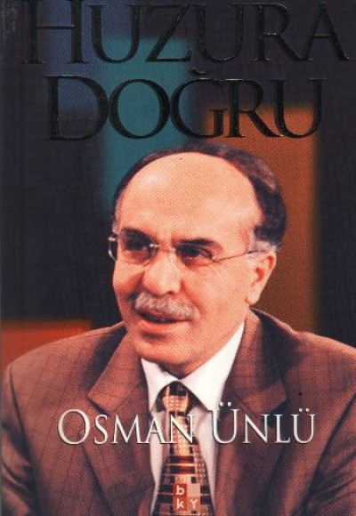 Huzura Doğru Huzura Doğru