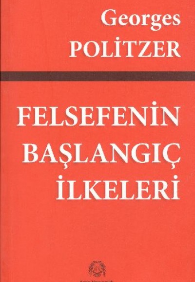 Felsefenin Başlangıç İlkeleri Felsefenin Başlangıç İlkeleri