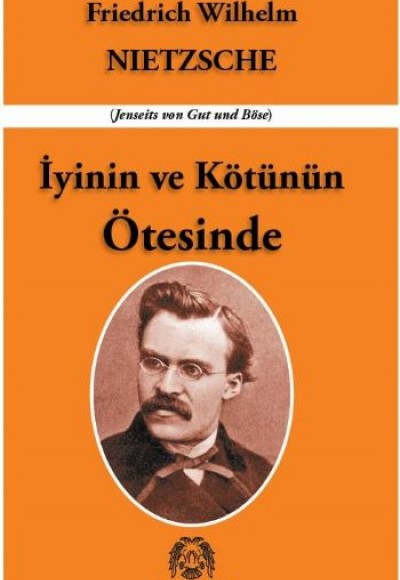 İyinin ve Kötünün Ötesinde İyinin ve Kötünün Ötesinde