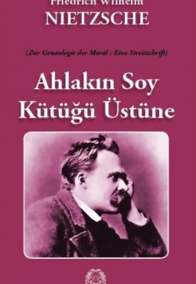 Ahlakın Soy Kütüğü Üstüne Ahlakın Soy Kütüğü Üstüne