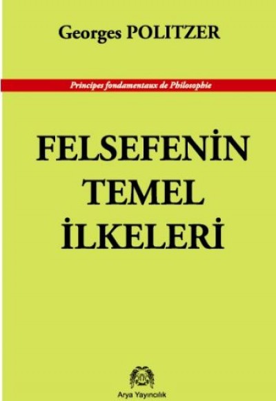 Felsefenin Temel İlkeleri Felsefenin Temel İlkeleri