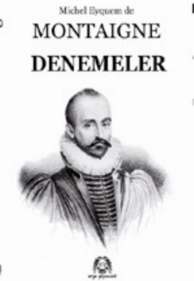 Montaigne Denemeler Montaigne Denemeler