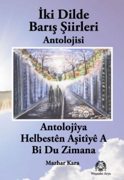 İki Dilde Barış Şiirleri İki Dilde Barış Şiirleri