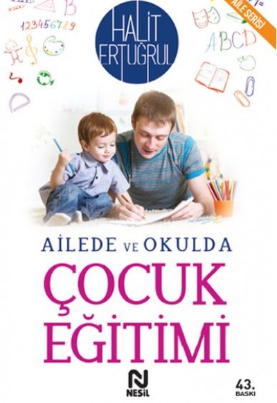 Ailede ve Okulda Çocuk Eğitimi Ailede ve Okulda Çocuk Eğitimi
