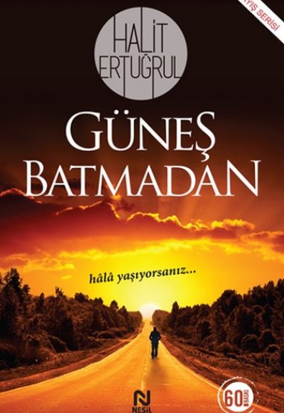 Güneş Batmadan Güneş Batmadan