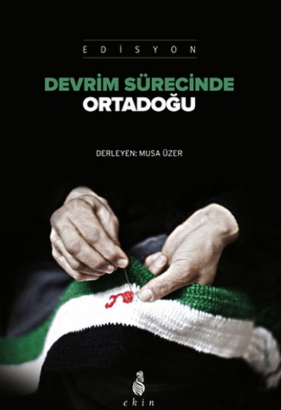 Devrim Sürecinde Ortadoğu Devrim Sürecinde Ortadoğu