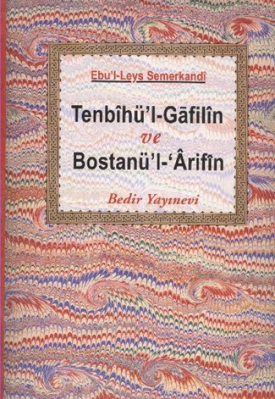 Tenbihü’l-Gafilin ve Bostanü’l-’Arifin Tenbihü’l-Gafilin ve Bostanü’l-’Arifin