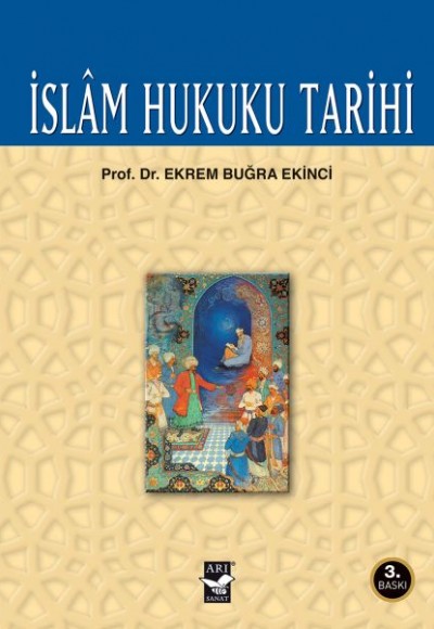 İslam Hukuku Tarihi İslam Hukuku Tarihi