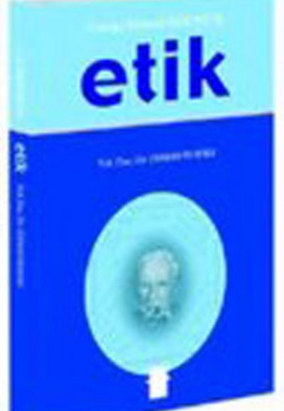 George Edward Moore'da Etik George Edward Moore'da Etik