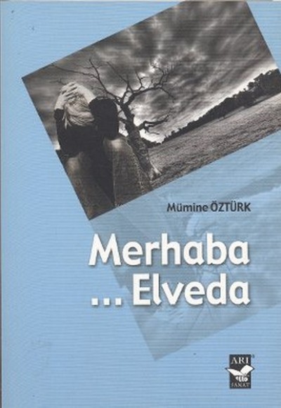 Merhaba ... Elveda Merhaba ... Elveda