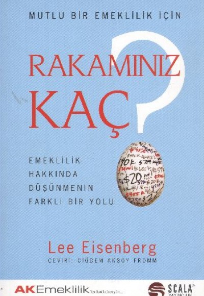 Rakamınız Kaç? Emeklilik Hakkında Düşünmenin Farklı Bir Yolu Rakamınız Kaç? Emeklilik Hakkında Düşünmenin Farklı Bir Yolu