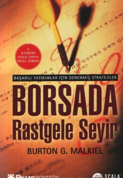 Borsada Rastgele Seyir Başarılı Yatırımlar İçin Denenmiş Stratejiler Borsada Rastgele Seyir Başarılı Yatırımlar İçin Denenmiş Stratejiler