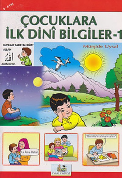 Çocuklara İlk Dini Bilgiler 1 Çocuklara İlk Dini Bilgiler 1