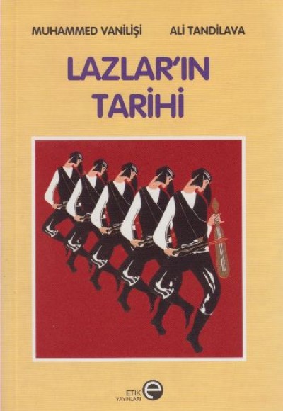 Lazlar’ın Tarihi Lazlar’ın Tarihi
