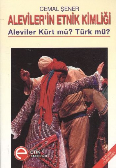Aleviler'in Etnik Kimliği Aleviler'in Etnik Kimliği