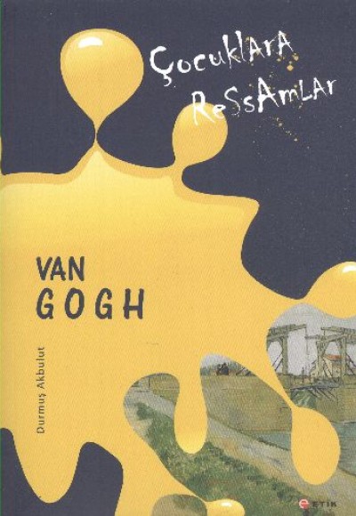 Çocuklara Ressamlar: Van Gogh Çocuklara Ressamlar: Van Gogh