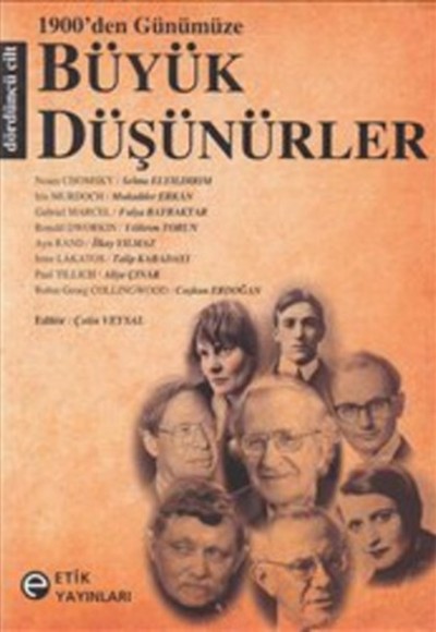 1900'den Günümüze Büyük Düşünürler (Dördüncü Cilt) 1900'den Günümüze Büyük Düşünürler (Dördüncü Cilt)