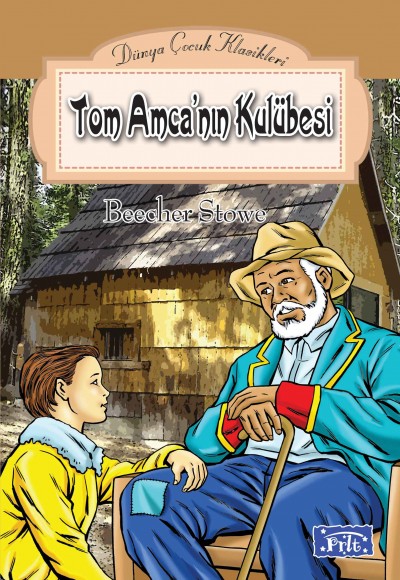 Dünya Çocuk Klasikleri Dizisi Tom Amcanın Kulubesi Dünya Çocuk Klasikleri Dizisi Tom Amcanın Kulubesi