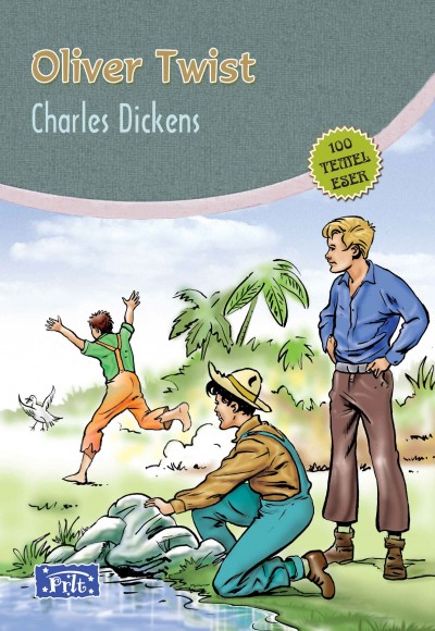 Oliver Twist (100 Temel Eser - İlköğretim) Oliver Twist (100 Temel Eser - İlköğretim)